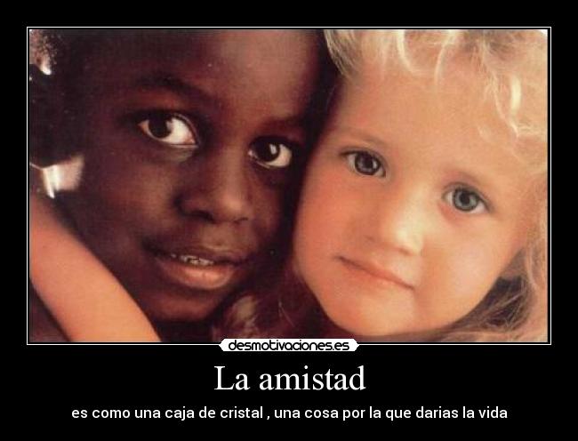 La amistad -