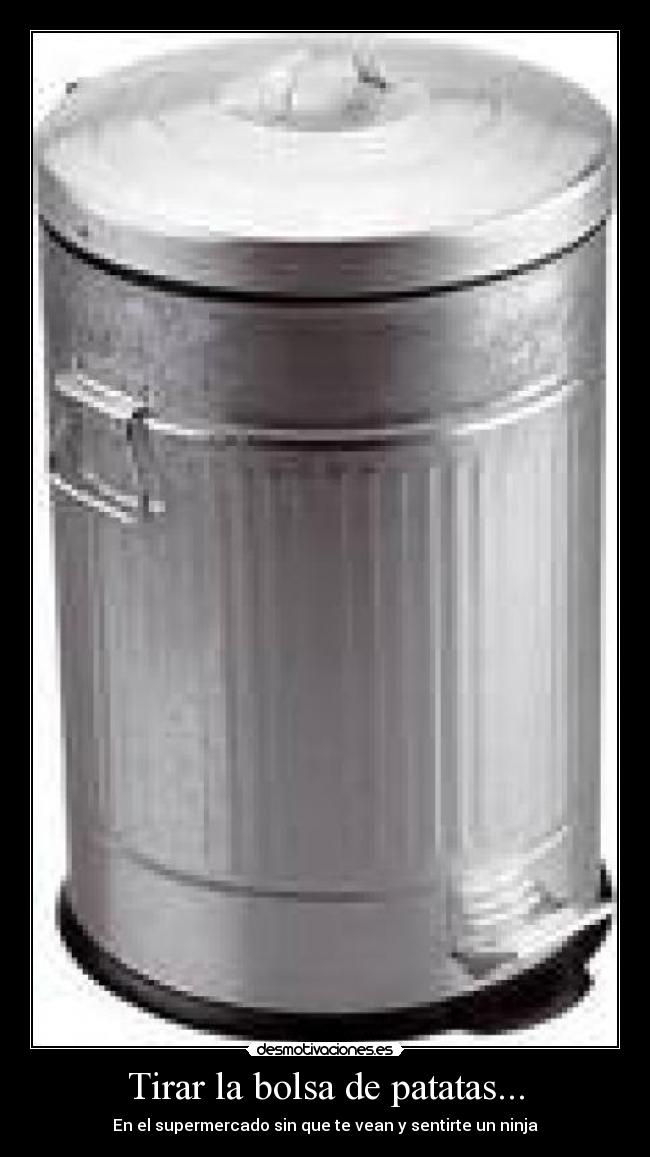 Tirar la bolsa de patatas... - 