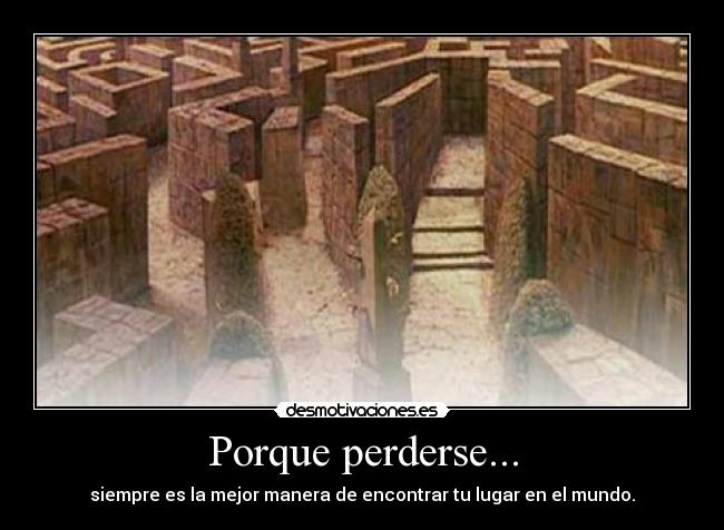 Porque perderse... - 