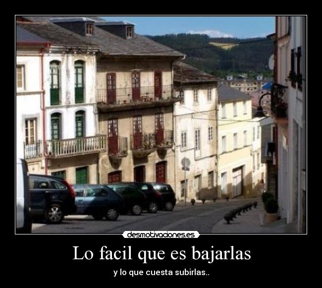 Lo facil que es bajarlas -