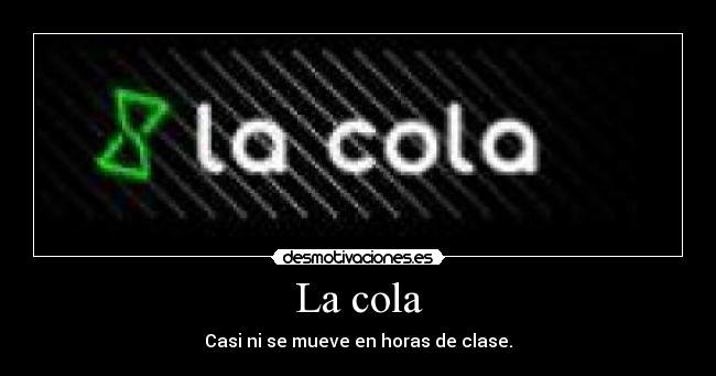 carteles cola clase desmotivaciones