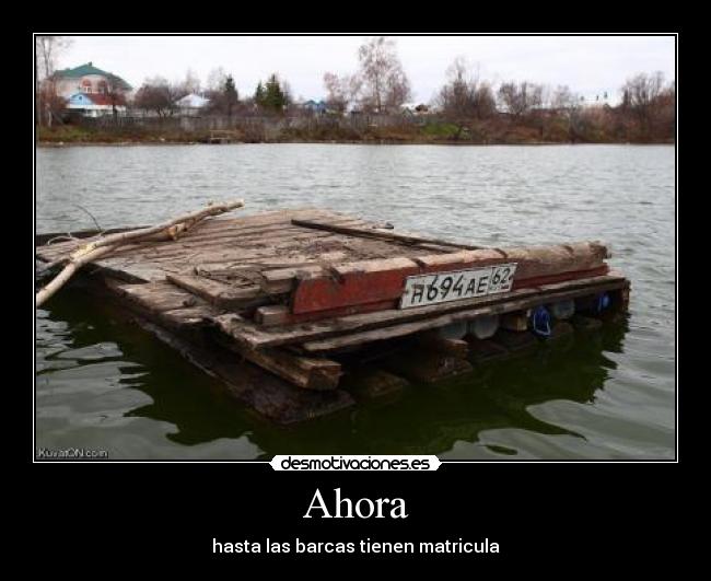 Ahora - hasta las barcas tienen matricula