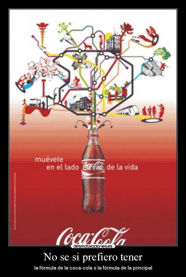 No se si prefiero tener - 