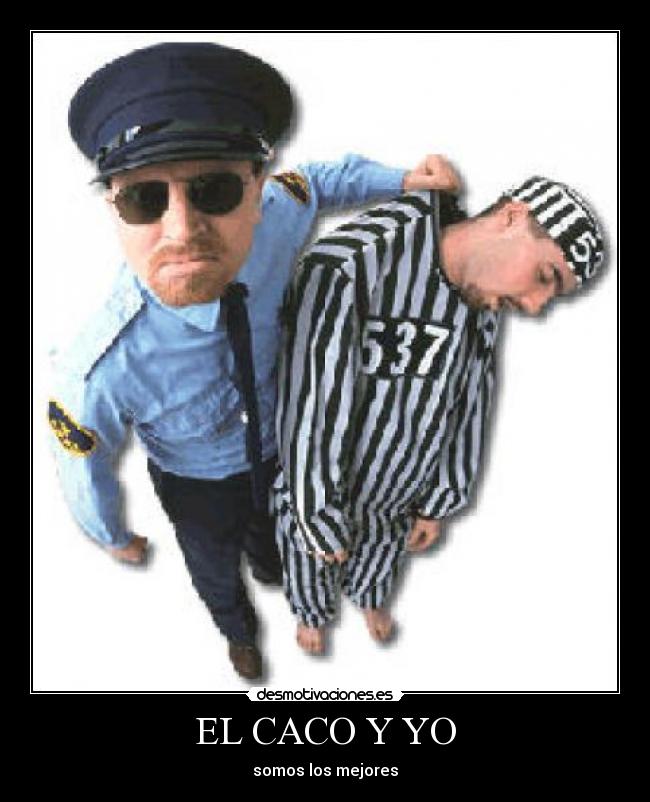 EL CACO Y YO - 