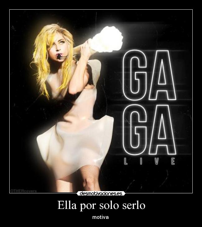 Ella por solo serlo -