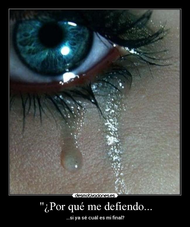 ¿Por qué me defiendo... - 