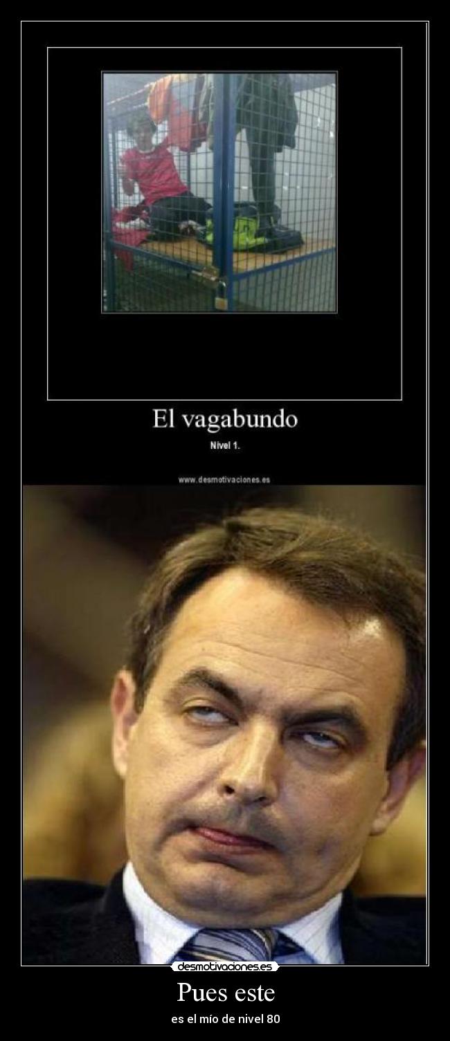 Pues este - es el mío de nivel 80