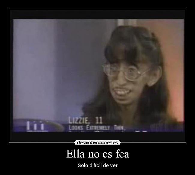 Ella no es fea -