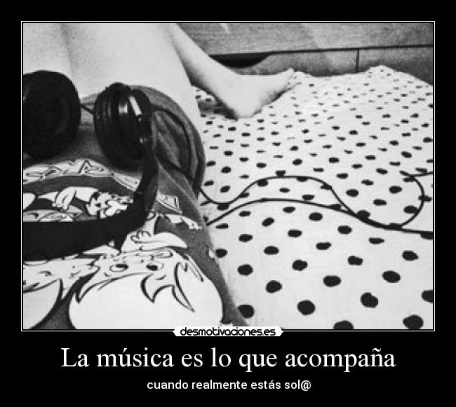 La música es lo que acompaña - 