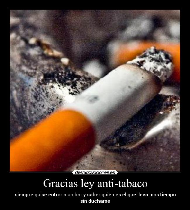 Gracias ley anti-tabaco -