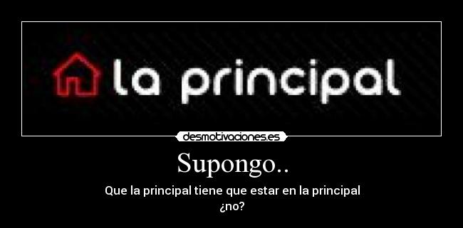 Supongo.. -