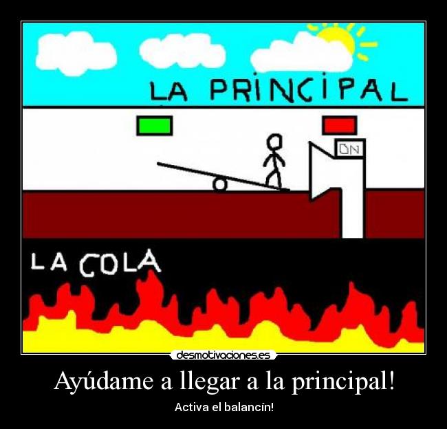 Ayúdame a llegar a la principal! -