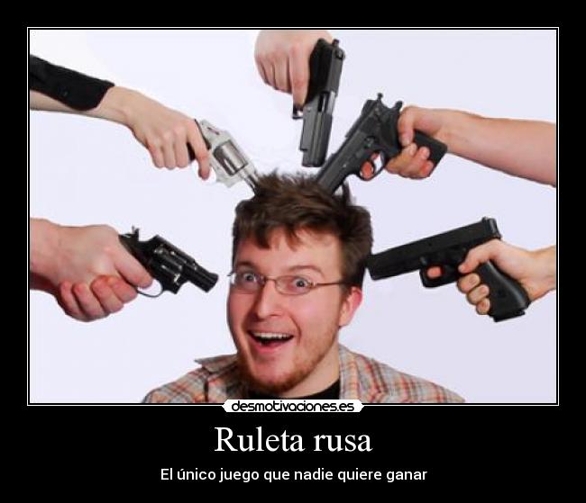 carteles ruleta rusa desmotivaciones