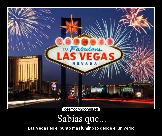 Sabias que... - Las Vegas es el punto mas luminoso desde el universo