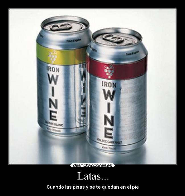 Latas... - Cuando las pisas y se te quedan en el pie