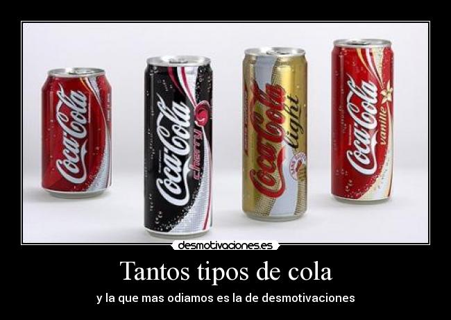 Tantos tipos de cola - 