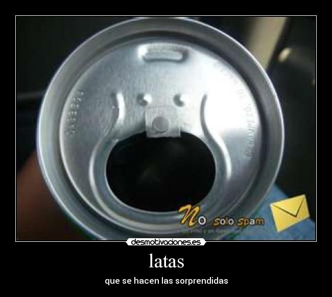 latas - que se hacen las sorprendidas