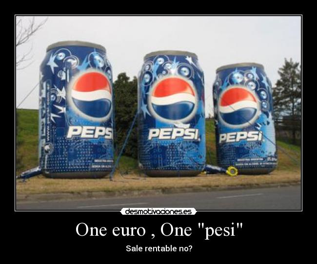 One euro , One pesi -