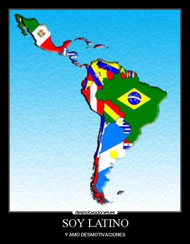 SOY LATINO - Y AMO DESMOTIVACIONES
