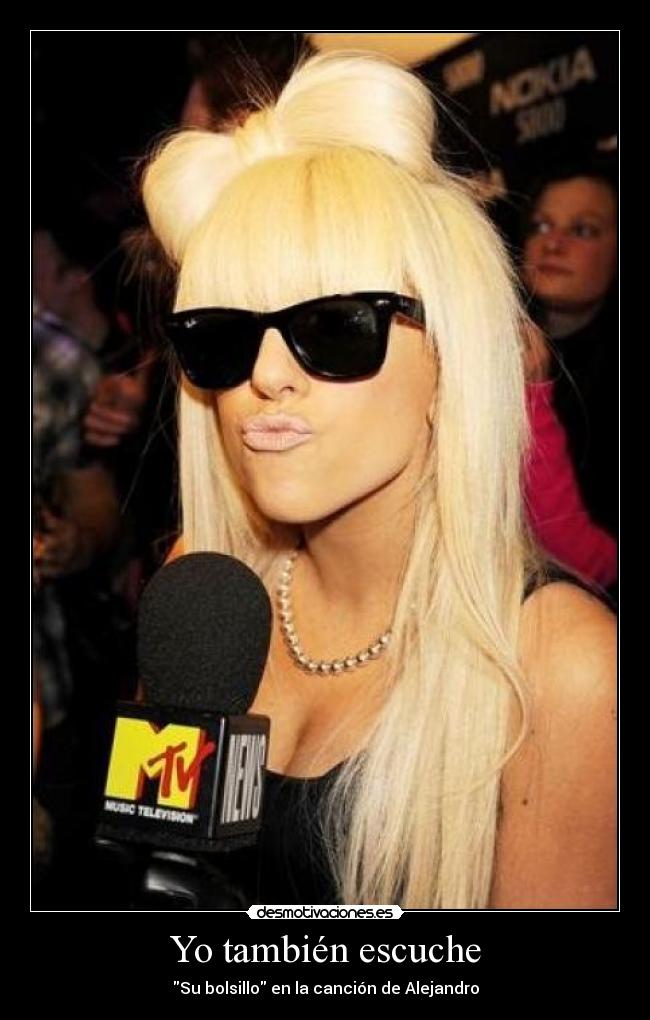 carteles bolsillo lady gaga alejando cancion desmotivaciones