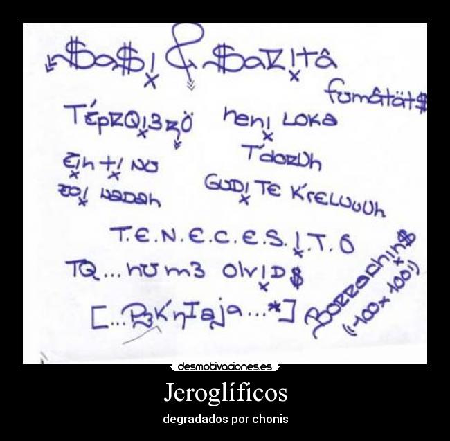 Jeroglíficos - degradados por chonis