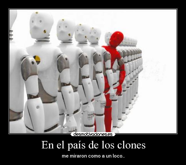 En el país de los clones -