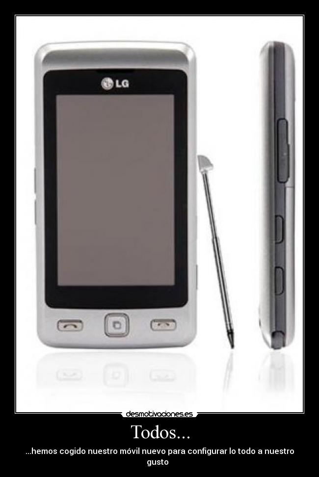 Todos... - ...hemos cogido nuestro móvil nuevo para configurar lo todo a nuestro gusto  