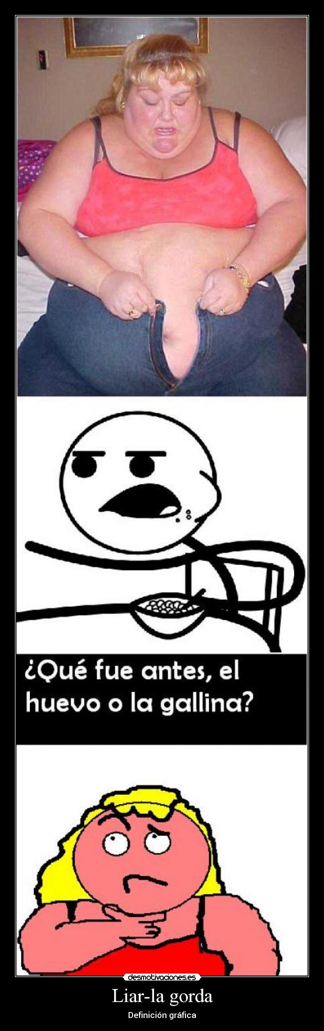Liar-la gorda - Definición gráfica