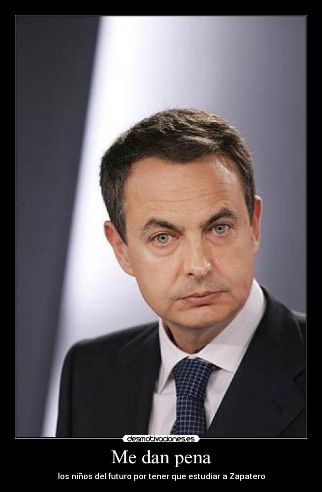 carteles zapatero desmotivaciones