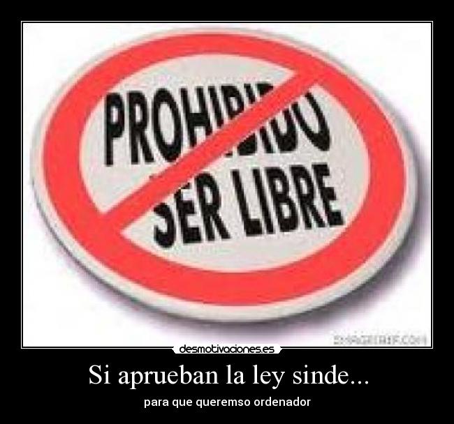 Si aprueban la ley sinde... -