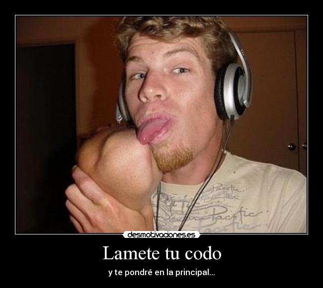 Lamete tu codo - 