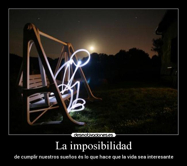 carteles reymelon imposibilidad suenos vida desmotivaciones