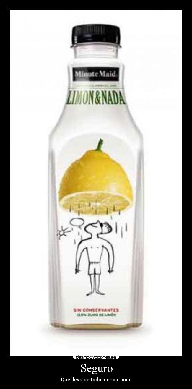 Seguro - Que lleva de todo menos limón