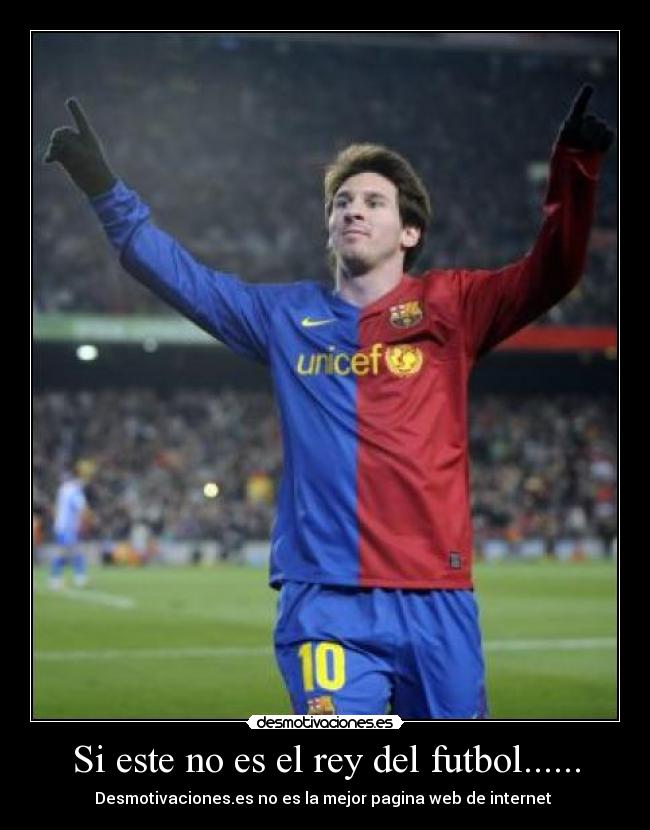Si este no es el rey del futbol...... - 