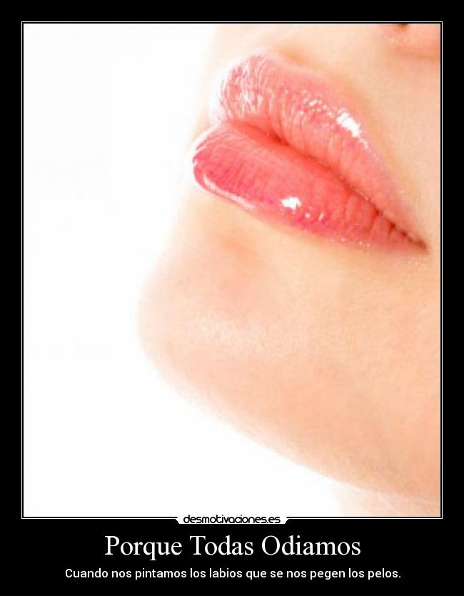 Porque Todas Odiamos -