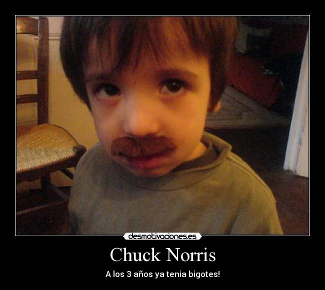 Chuck Norris - A los 3 años ya tenia bigotes!