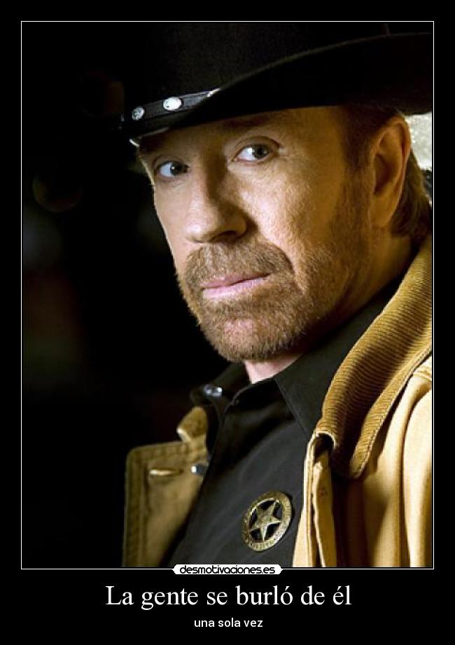 carteles chuck norris gente burlo desmotivaciones