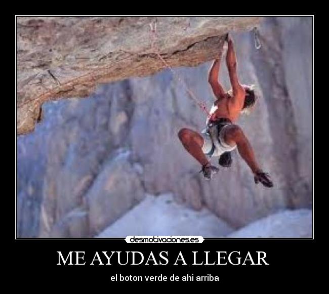 ME AYUDAS A LLEGAR  - 