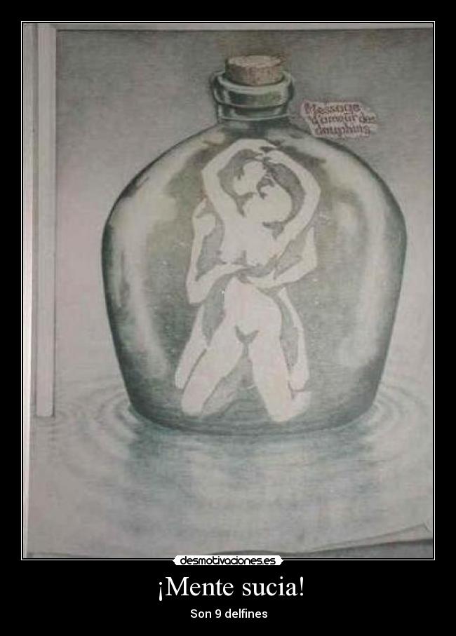¡Mente sucia! -