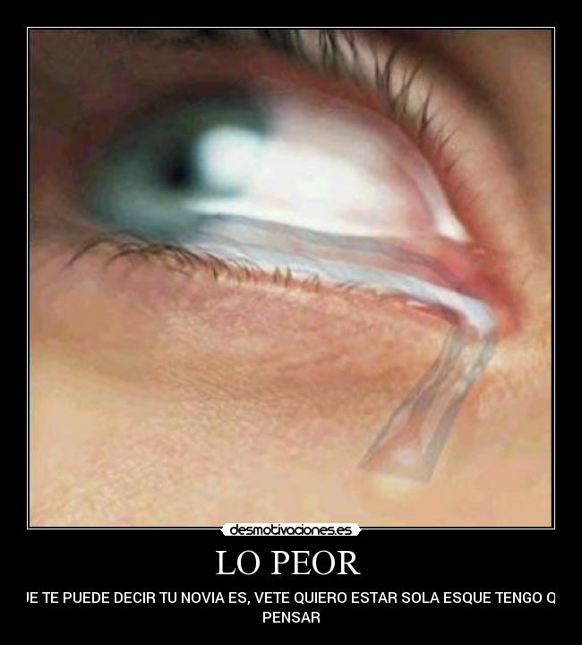 LO PEOR -