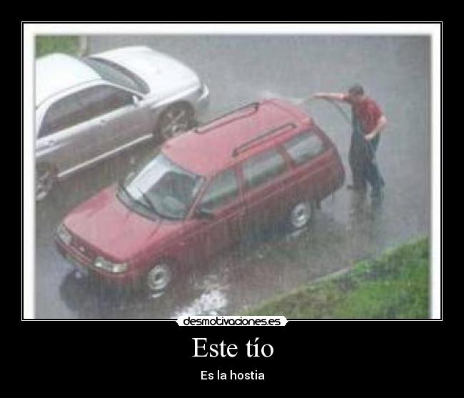 Este tío - Es la hostia