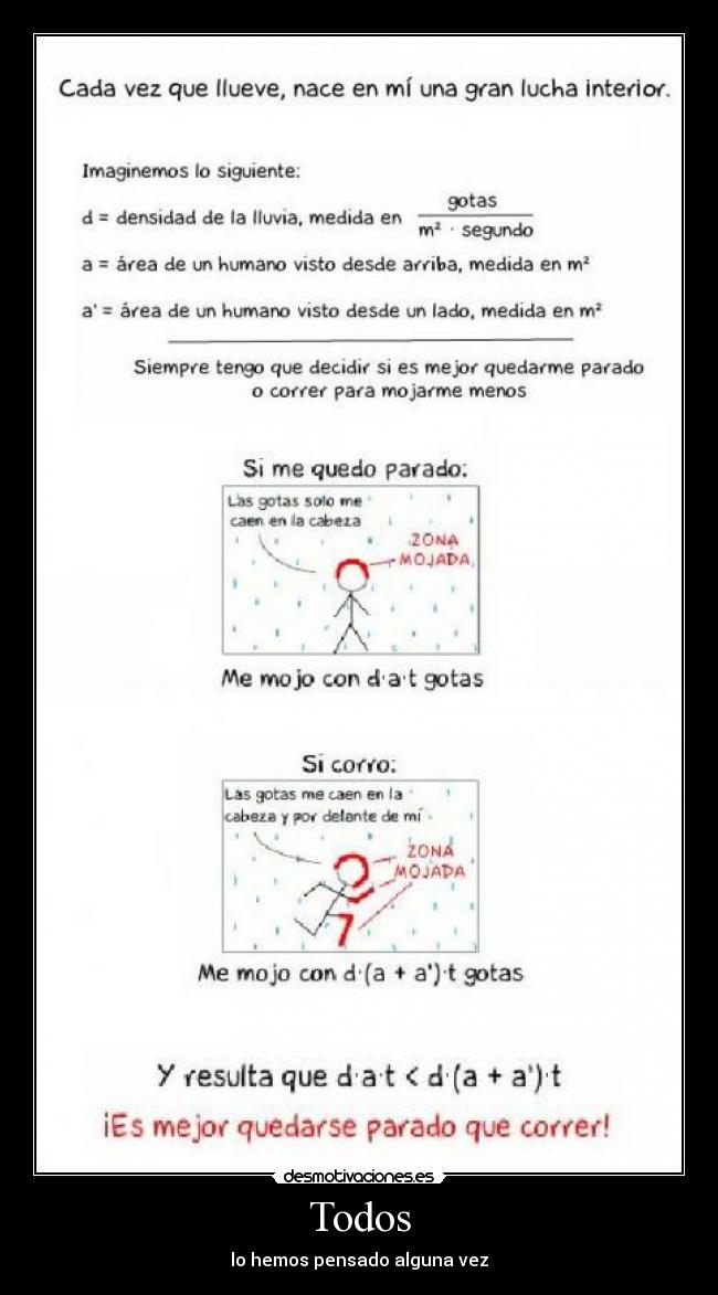 Todos - lo hemos pensado alguna vez