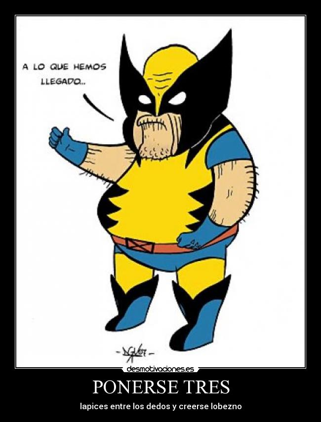 carteles lobezno lapices dedos desmotivaciones