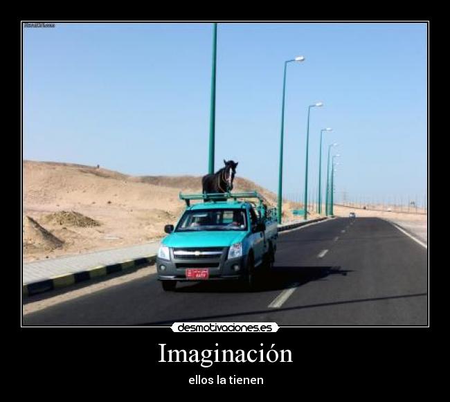 Imaginación - ellos la tienen