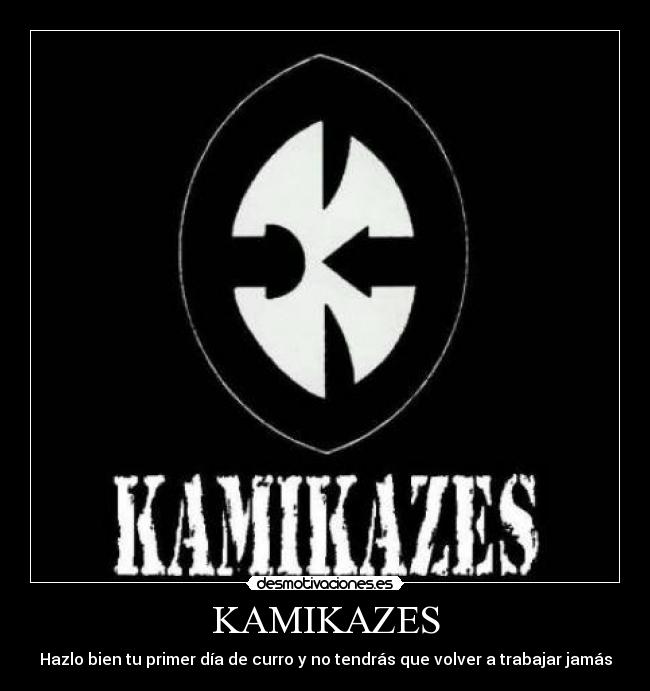 KAMIKAZES -