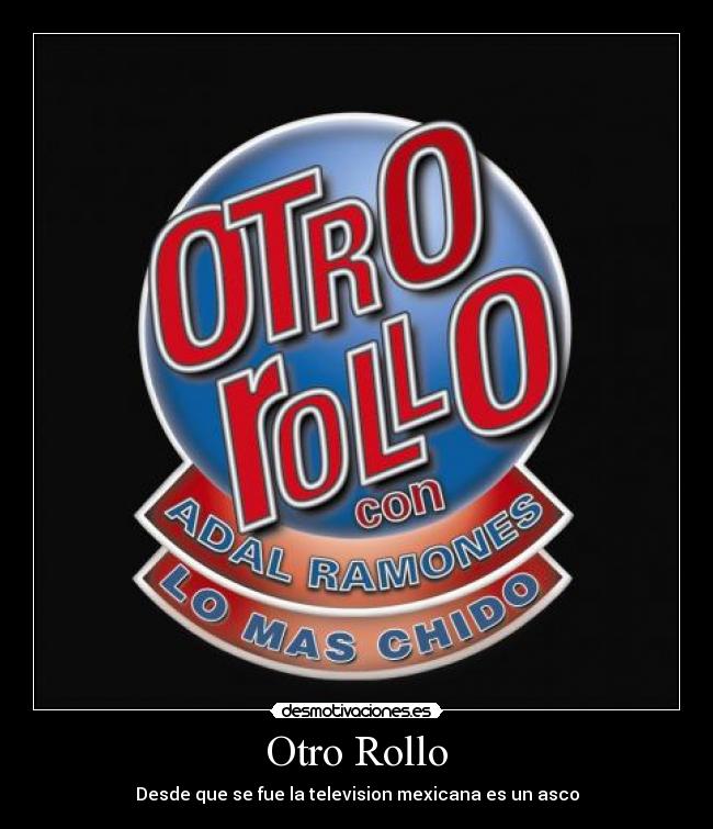 Otro Rollo -