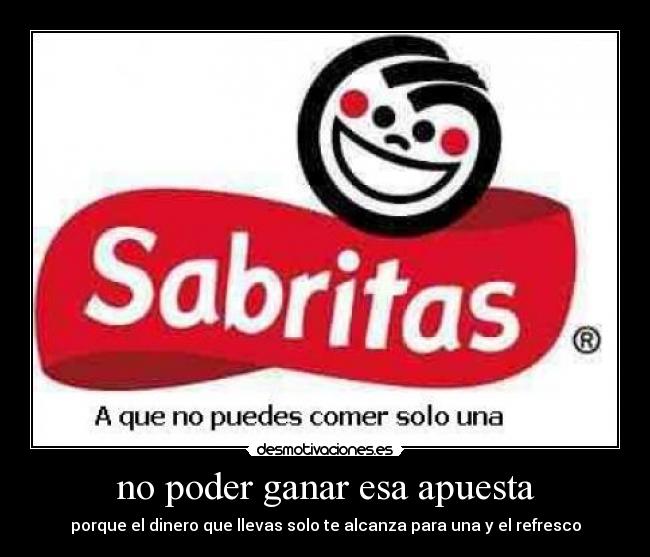 carteles apuesta poder ganar desmotivaciones