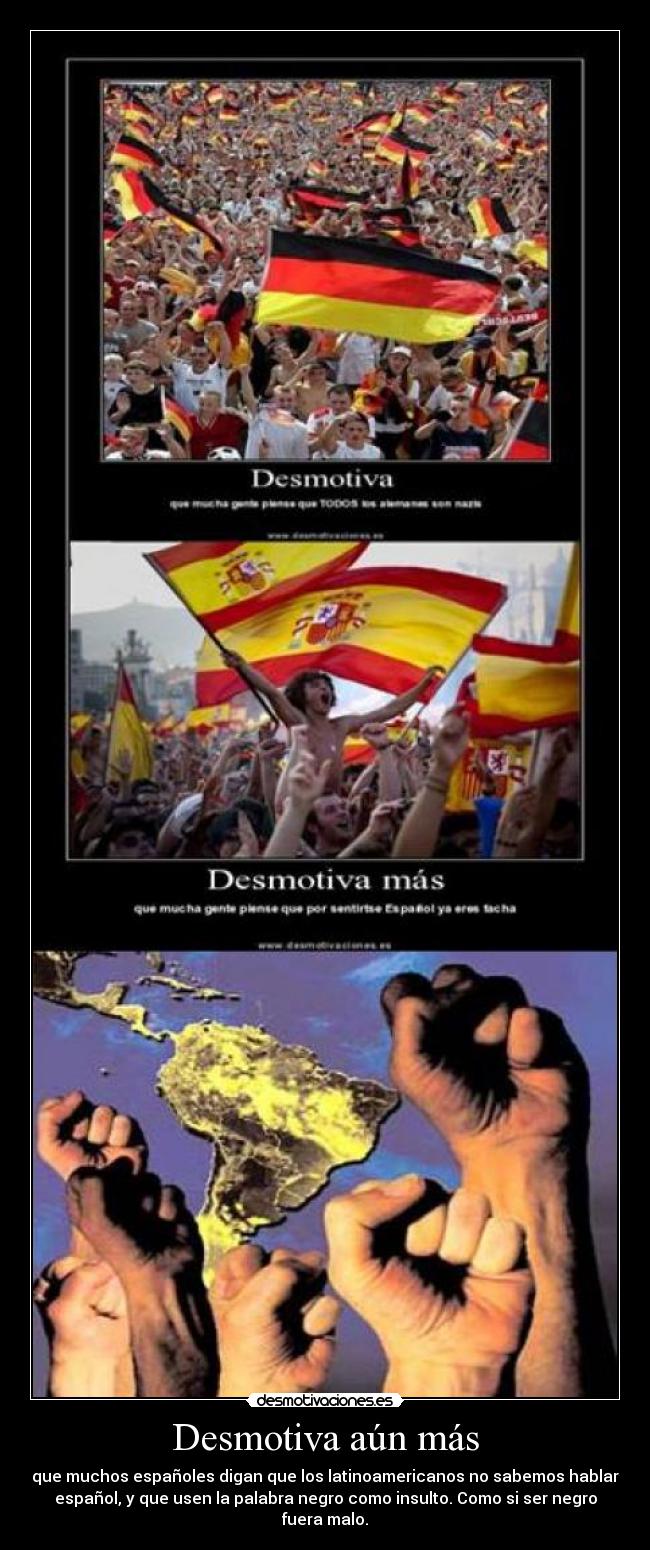 Desmotiva aún más -