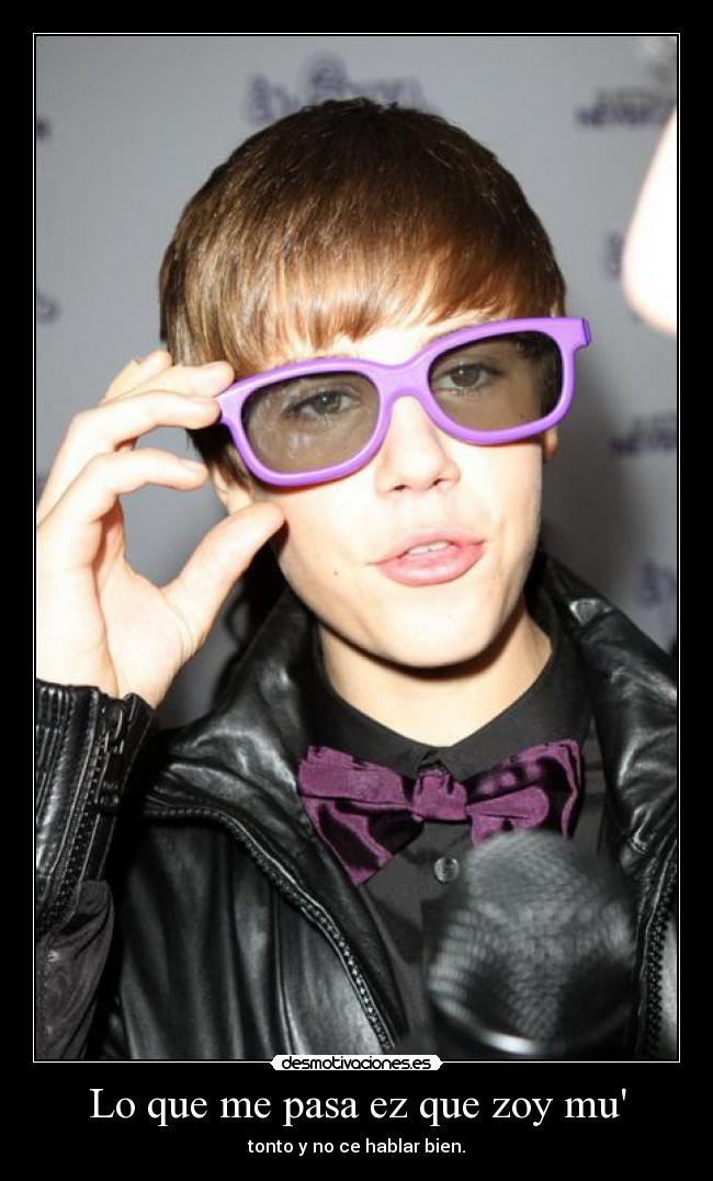Lo que me pasa ez que zoy mu - tonto y no ce hablar bien.