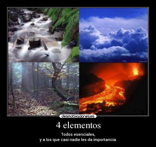 4 elementos - Todos esenciales,
y a los que casi nadie les da importancia.